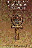 The Africans Who Wrote The Bible