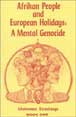 Afrikan People and European Holidays Vol 1