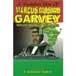 A Rastafari View of Marcus Mosiah Garvey