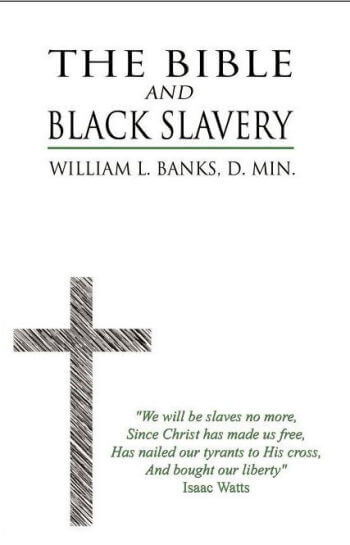 The Bible & Black Slavery in the United States