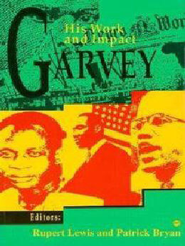 Garvey His Work And Impact