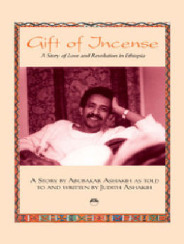 Gift Of Incense: A Story Of Love And Revolution In Ethiopia