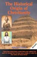 The Historical Origin Of Christianity