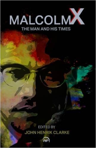 Malcolm X The Man And His Times