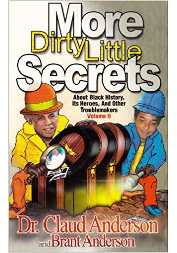 More Dirty Little Secrets about Black History