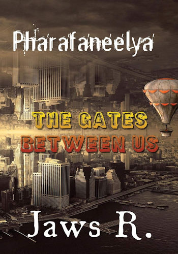 Pharafaneelya The Gates Between Us