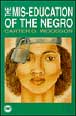 The Mis-Education Of The Negro