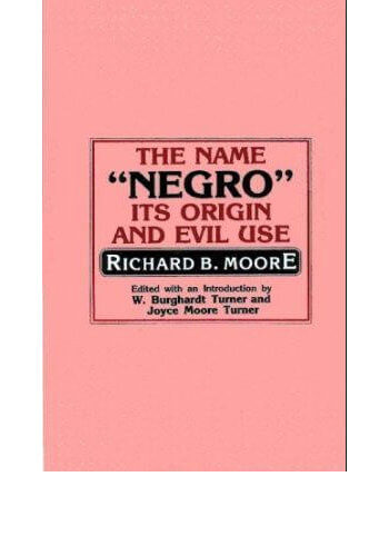 The Name Negro It's Origin And Evil Use