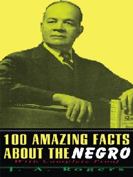 100 Amazing Facts About the Negro