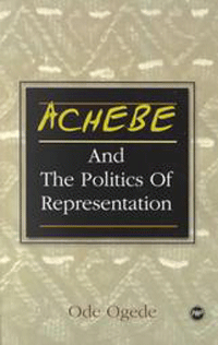 Achebe & the Politics of Representation