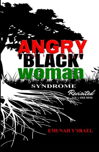 Angry 'Black' Woman Syndrome