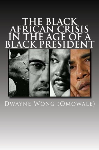 The Black African Crisis...