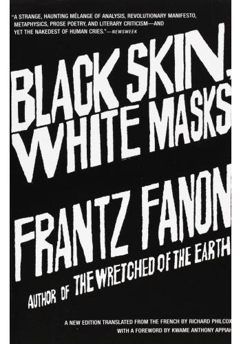 Black Skin, White Masks