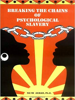 Breaking the Chains of Psychological Slavery