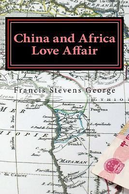 China and Africa Love Affair