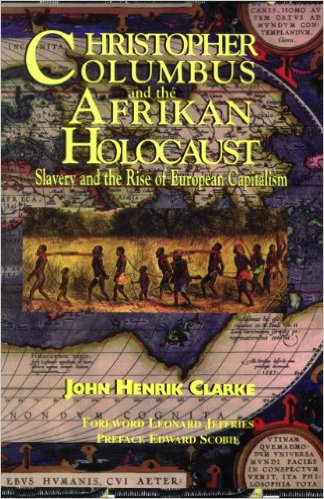 Christopher Columbus and The African Holocaust
