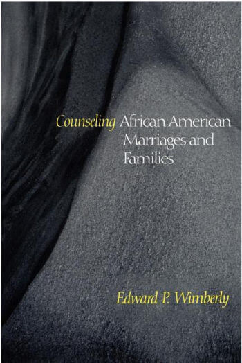 Counseling African American Marriages and Families