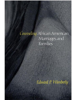 Counseling African American Marriages and Families