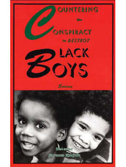 Countering the Conspiracy to Destroy Black Boys