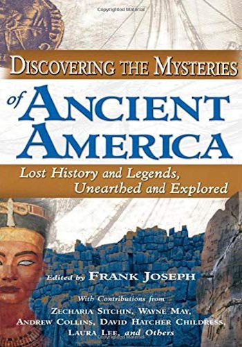 Discovering the Mysteries of Ancient America