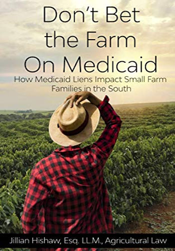 Don’t Bet the Farm on Medicaid