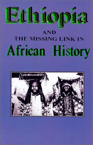 Ethiopia and the Missing Link in African History