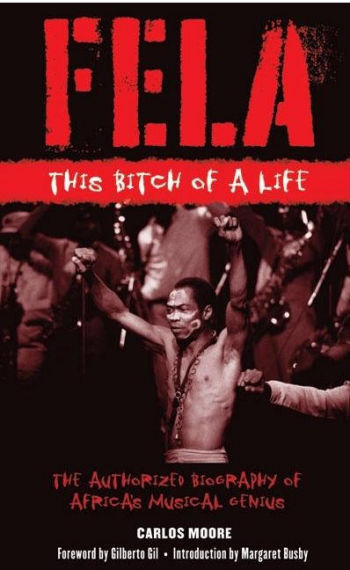 Fela: This Bitch of a Life