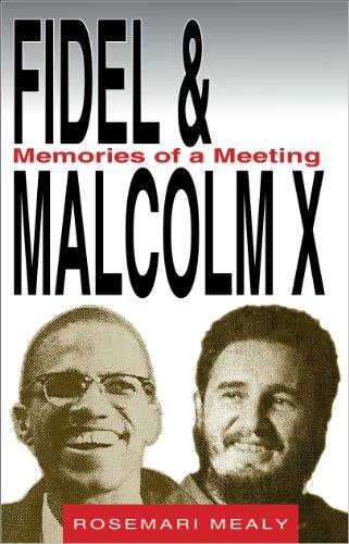 Fidel & Malcolm X