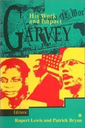 Garvey His Work And Impact