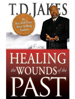 Healing the Wounds of the Past