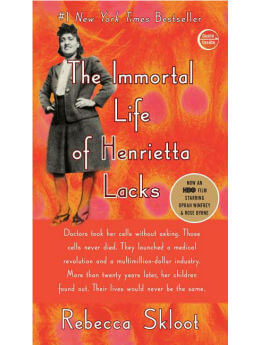 The Immortal Life of Henrietta Lacks