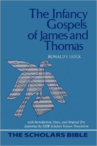 The Infancy Gospels of James and Thomas