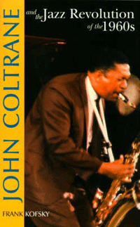 John Coltrane & the Jazz Revolution of the 1960's