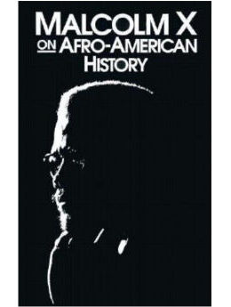 Malcolm X on Afro-American History