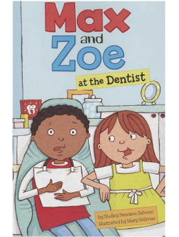 Max and Zoe at the Dentist