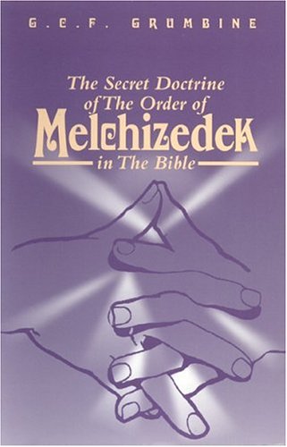 The Secret Doctrine of Melchizedek
