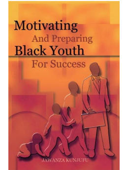 Motivating and Preparing Black Youth for Success