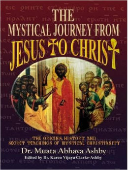 The Mystical Journey from Jesus to Christ