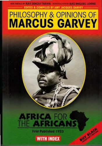 Philosophy & Opinions of Marcus Garvey