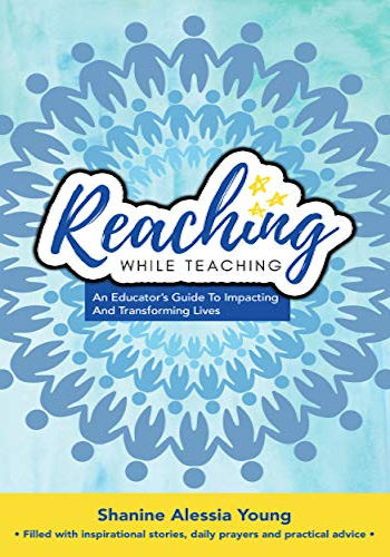 Reaching While Teaching