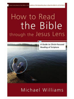 How to Read the Bible Through the Jesus Lens