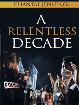 A Relentless Decade