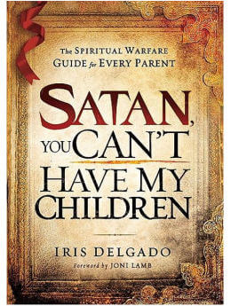 Satan, You Can't Have My Children