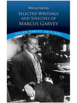 Selected Writings and Speeches of Marcus Garvey