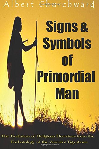 Signs & Symbols of Primordial Man