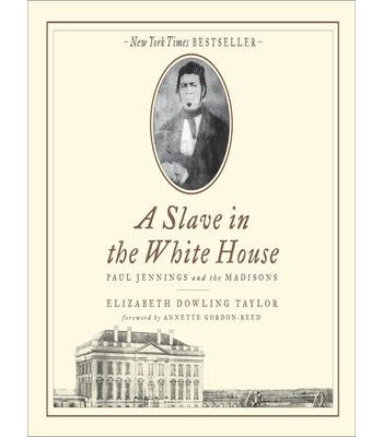 A Slave in the White House
