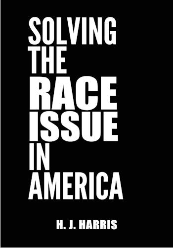 Solving The Race Issue In America