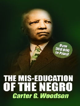 The Mis-Education of the Negro