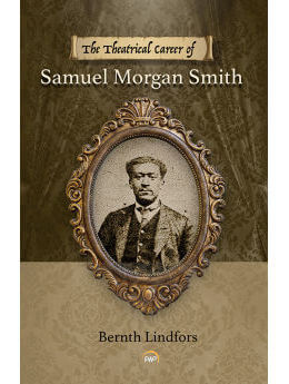 The Theatrical Career of Samuel Morgan Smith