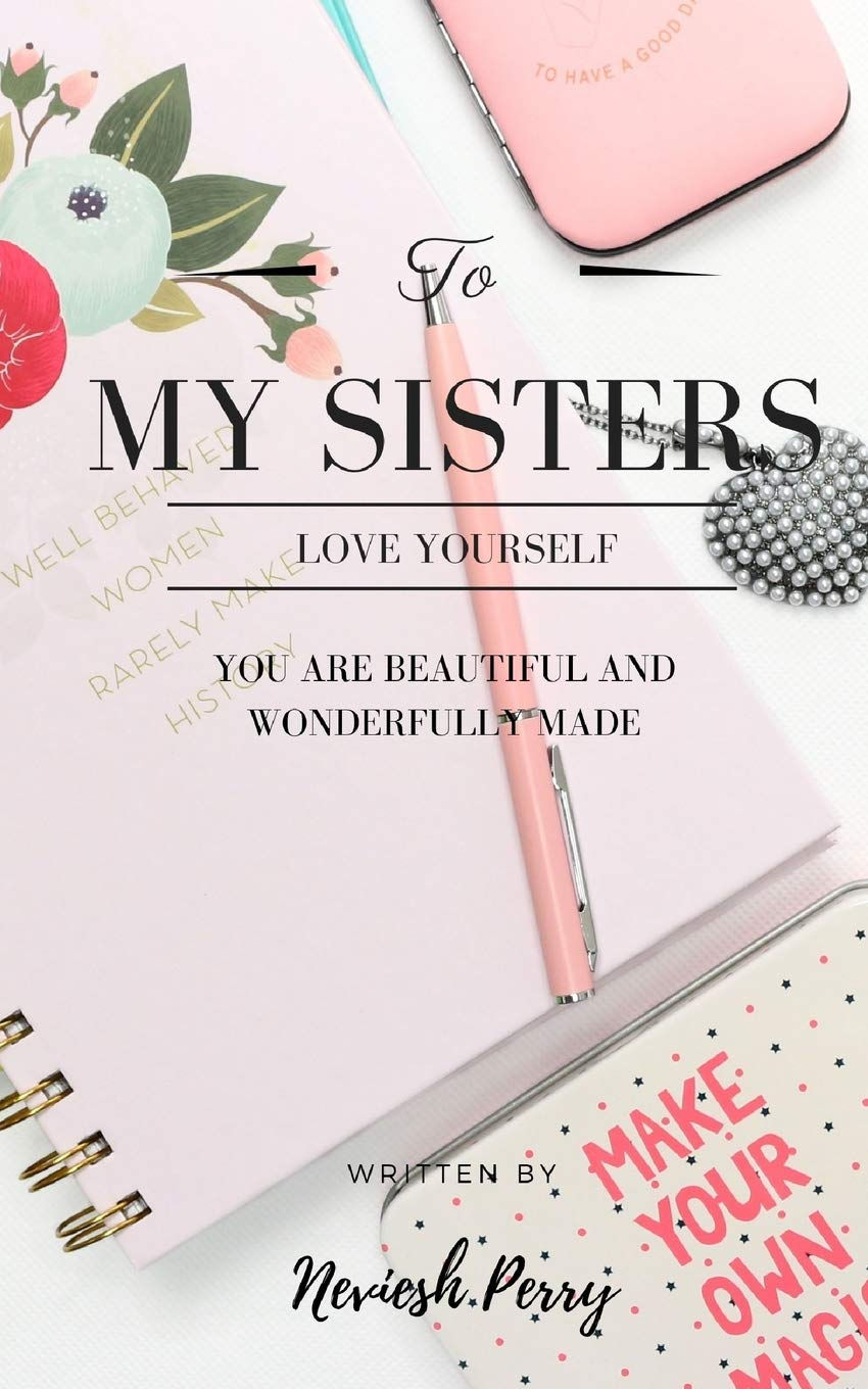 To My Sisters: Love Yourself: